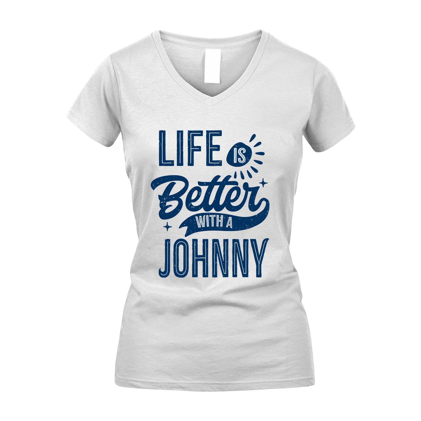 JOHNNY 13K1-116 Personalized Name Quote T-Shirt Life Is Better With Unisex Gift