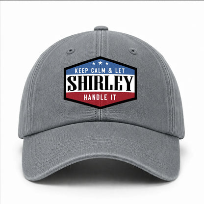 Keep Calm & Let Your Name Handle It Washed Cap SHIRLEY 13K1 C87PF