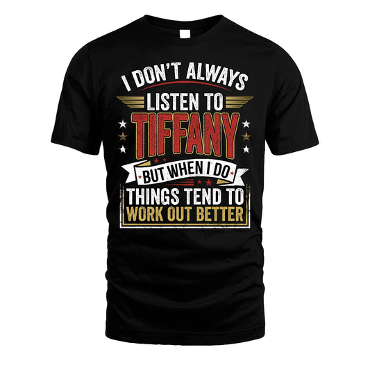 TIFFANY 13K1-542 I Don't Always Listen To ...