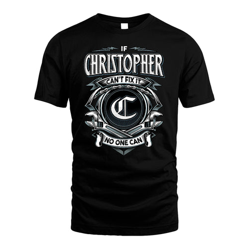 CHRISTOPHER 13K1-510 Personalized  "Can’t Fix It No One Can"