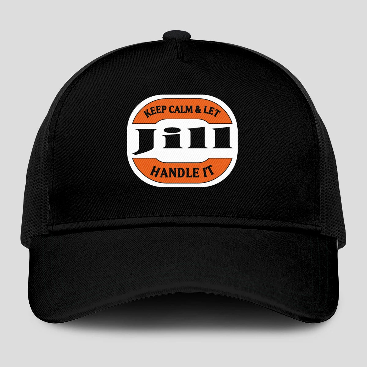 Keep Calm & Let Your Name Handle It Black Mesh Cap JILL 13K1 C199PF