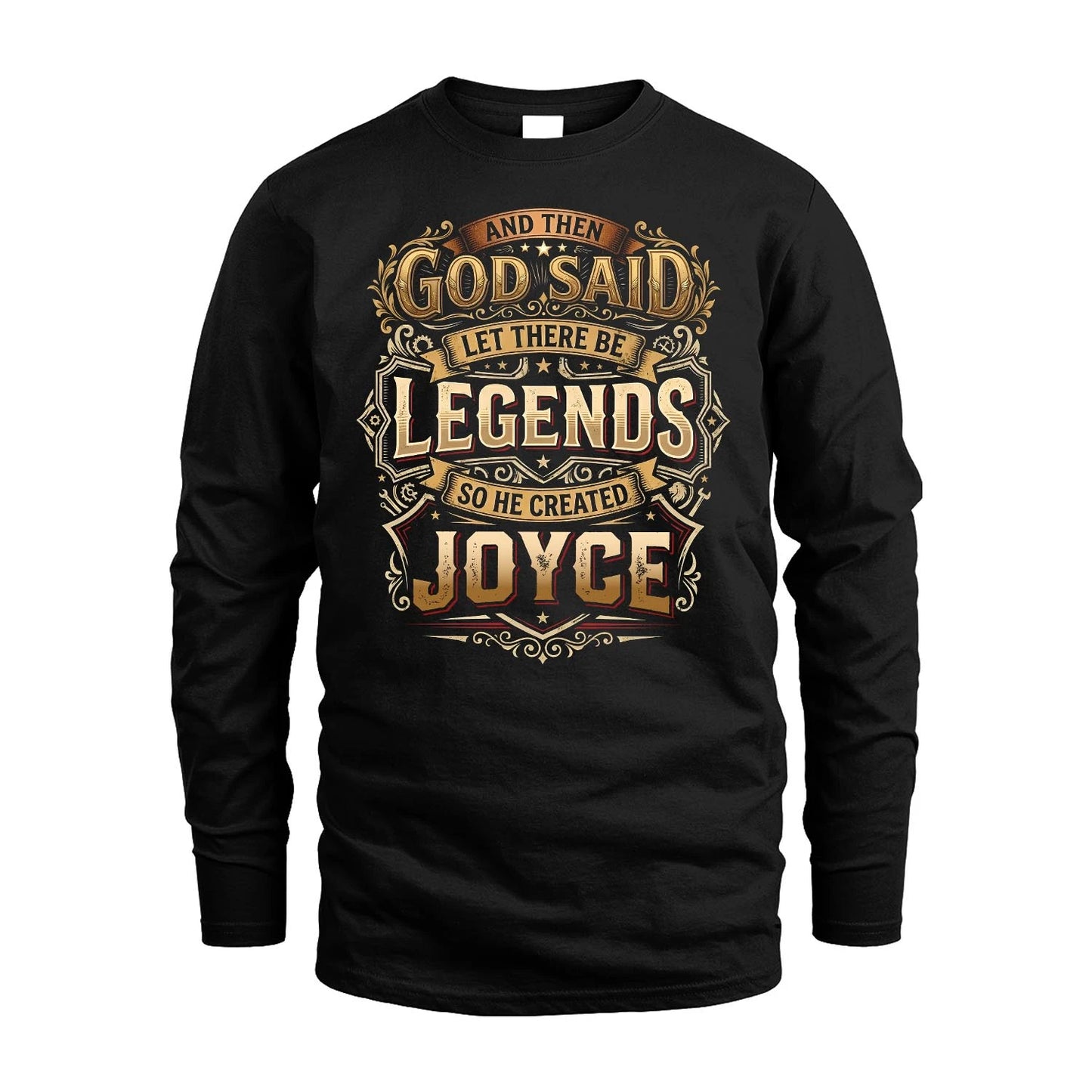 JOYCE 13K1-540 And Then God Said Let There Be Legends...
