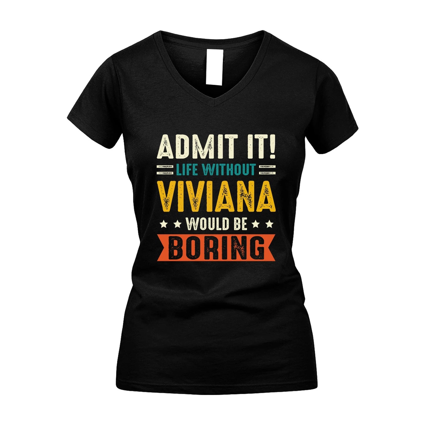 VIVIANA 13K3-124–Personalized Funny Quote Apparel “Life Without NAME Would Be Boring”