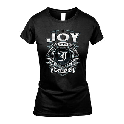JOY 13K1-510 Personalized  "Can’t Fix It No One Can"