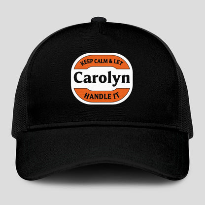 Keep Calm & Let Your Name Handle It Black Mesh Cap CAROLYN 13K1 C199PF
