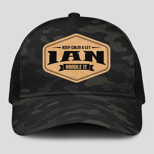 Keep Calm & Let Your Name Handle It Dark Camo Mesh Cap IAN 13K1 C195PF