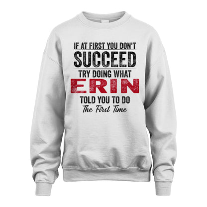 ERIN 13K1-357 If At First You Don't Succeed...