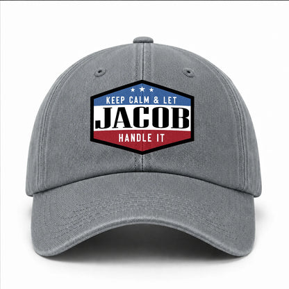 Keep Calm & Let Your Name Handle It Washed Cap JACOB 13K1 C87PF