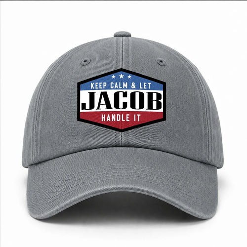 Keep Calm & Let Your Name Handle It Washed Cap JACOB 13K1 C87PF
