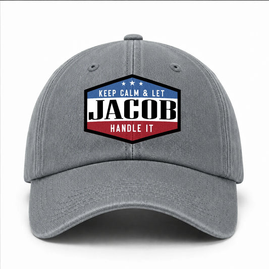 Keep Calm & Let Your Name Handle It Washed Cap JACOB 13K1 C87PF