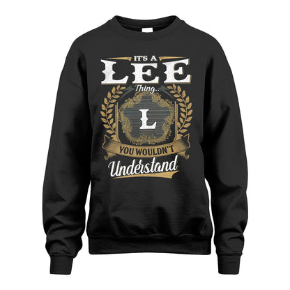 LEE 13K1-1–Personalized Name Quote Apparel “It’s an NAME Thing You Wouldn’t Understand”