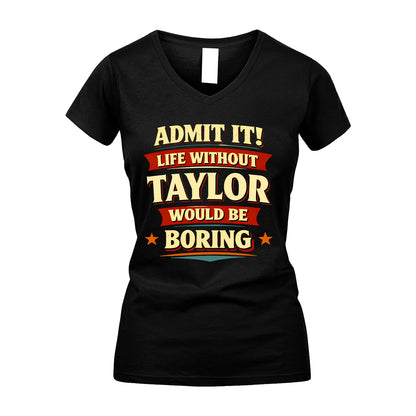 TAYLOR 13K1-503 Admit It Life Without...