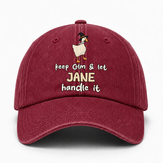 Keep Calm & Let Your Name Handle It Funny Witch Goose Washed Cap JANE 13K1 C128PF