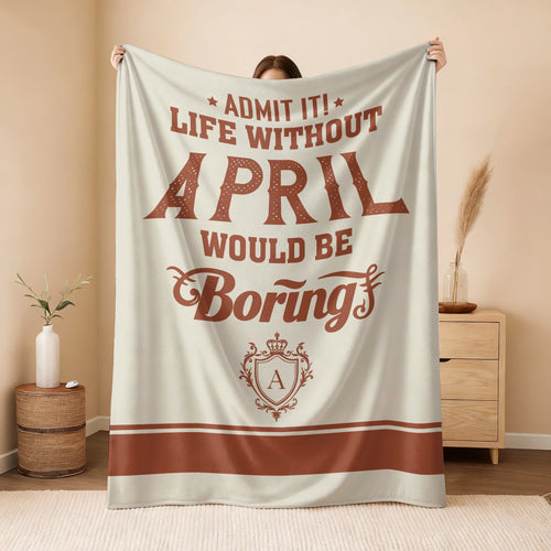 Life Without Your Name Would Be Boring Cream Terracotta Blanket APRIL 13K1 BK24