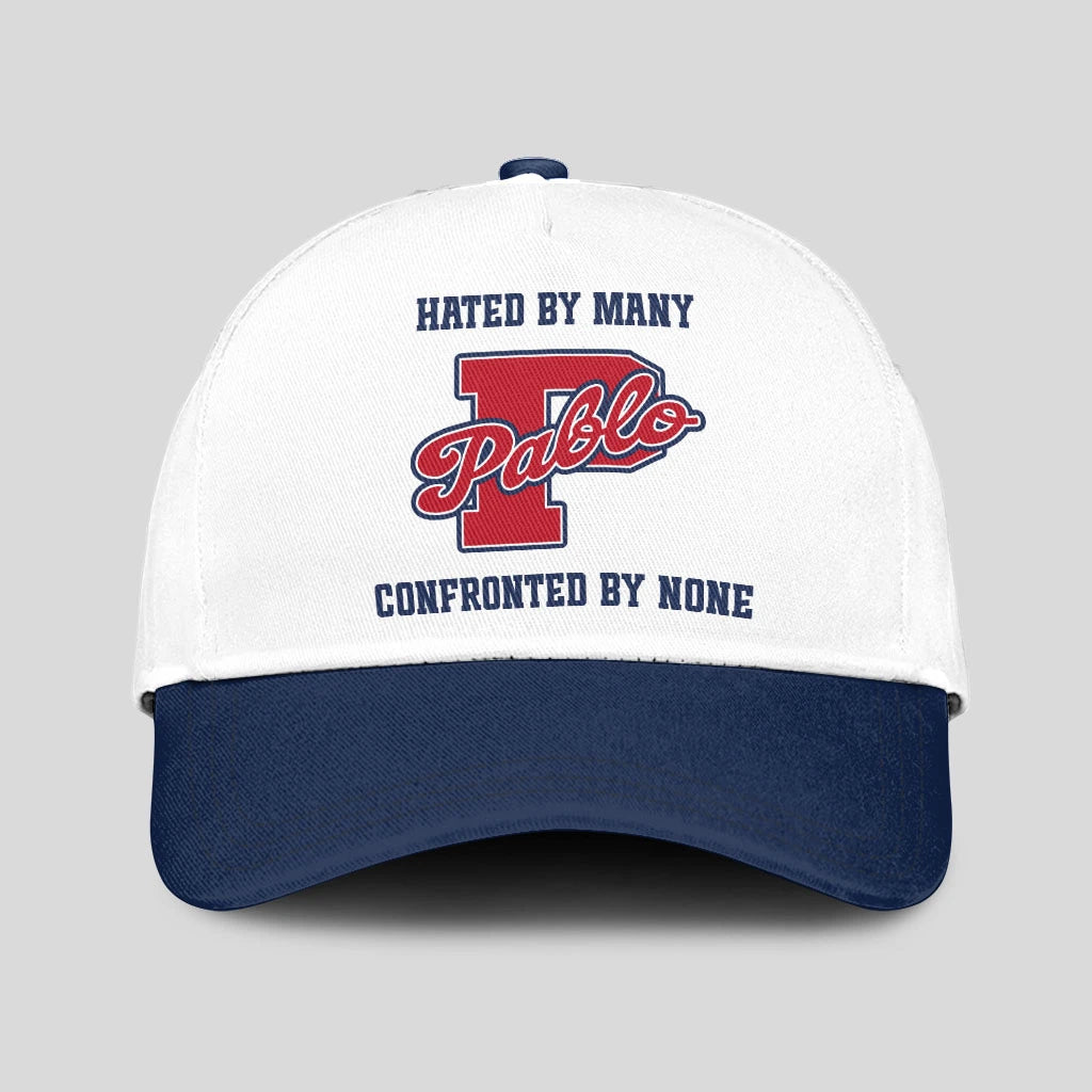 Hated By Many Confronted By None Sporty Cap PABLO 13K1 C45PF
