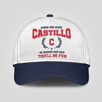 When God Made Your Name He Grinned And Said This'll Be Fun Blue Cap CASTILLO 13K1 C57PF