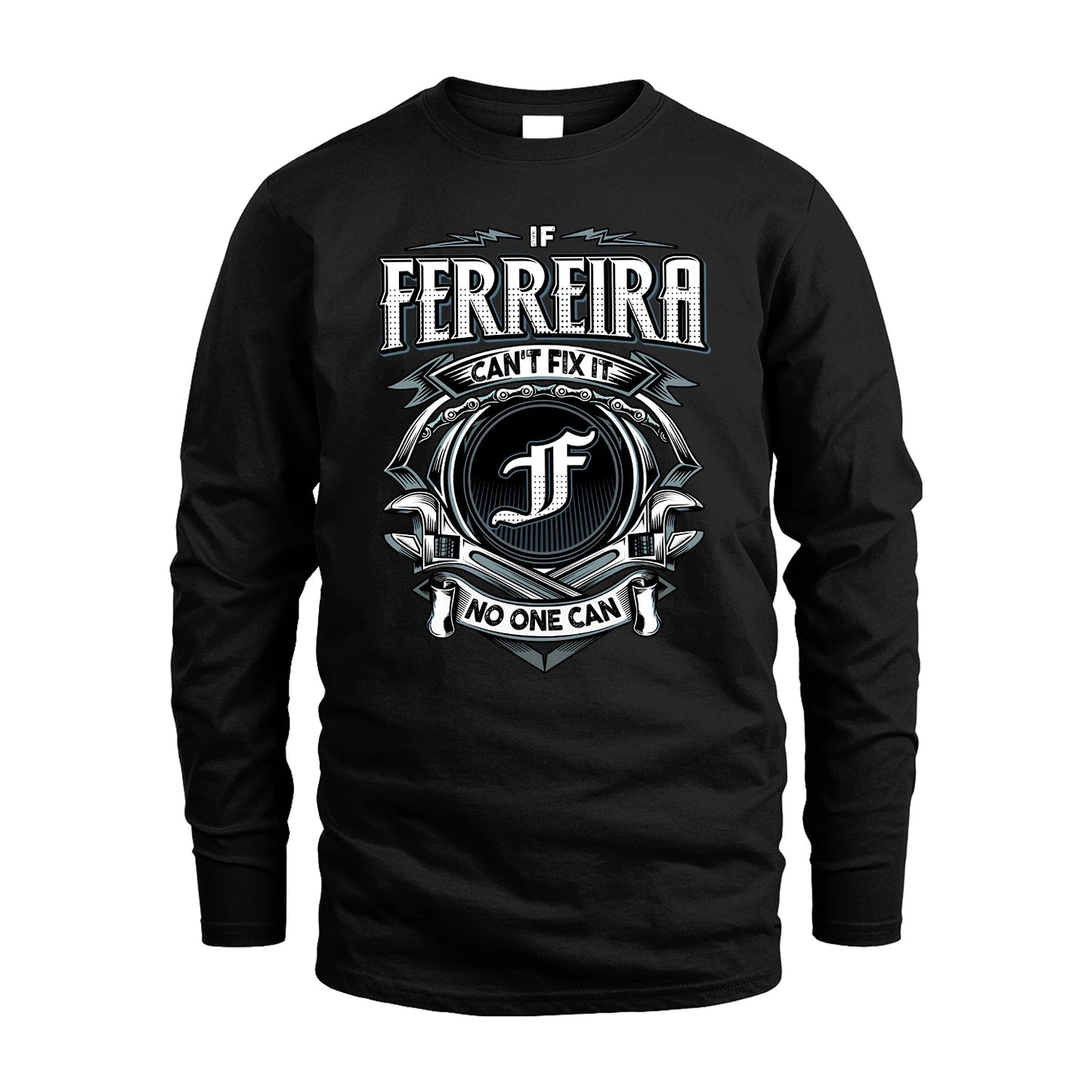 FERREIRA 13K1-510 Personalized  "Can’t Fix It No One Can"