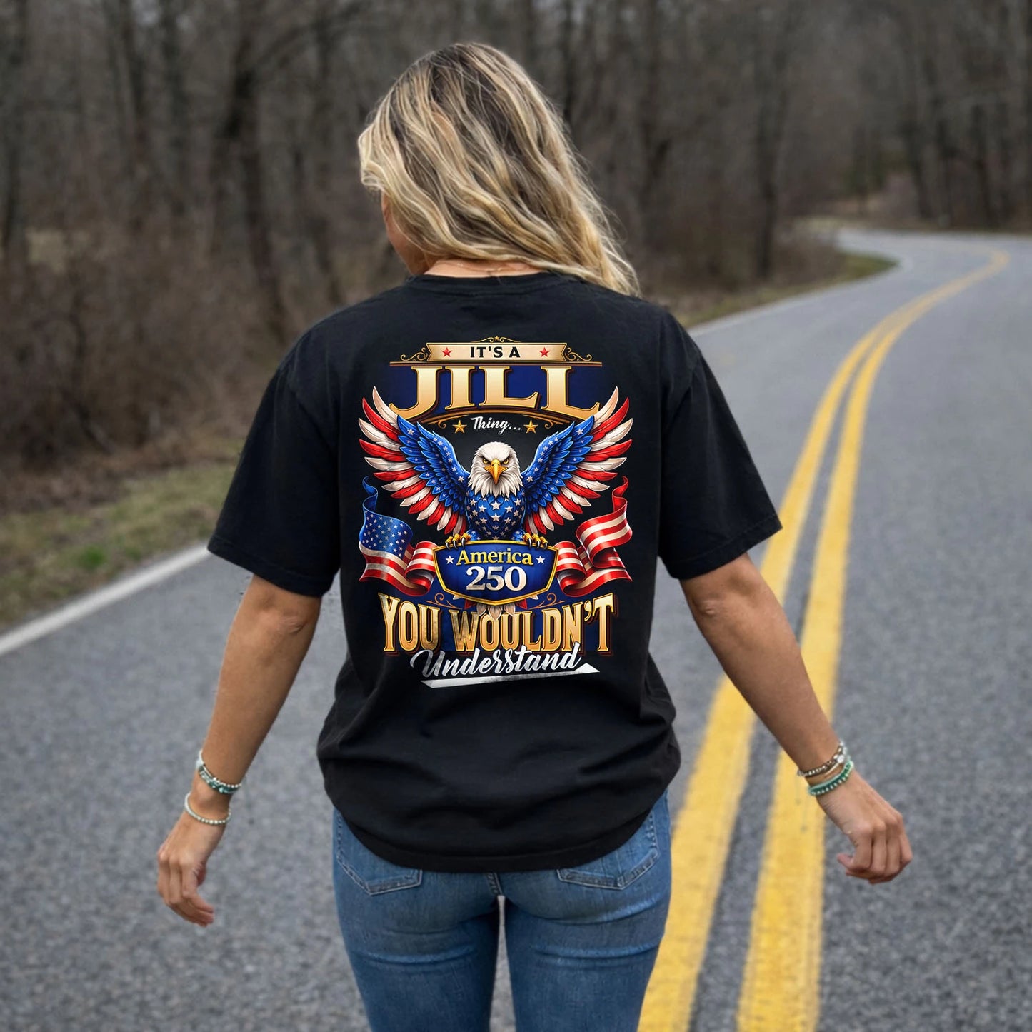 JILL 13K1-518 Personalized "...Thing You Wouldn't Understand"– America 250 Design