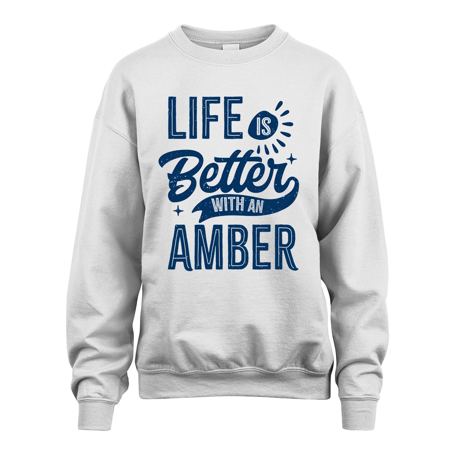 AMBER 13K1-116 Personalized Name Quote T-Shirt Life Is Better With Unisex Gift