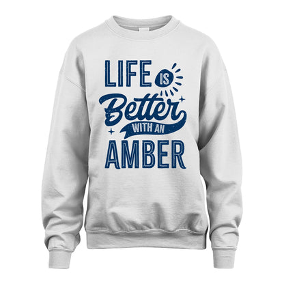 AMBER 13K1-116 Personalized Name Quote T-Shirt Life Is Better With Unisex Gift