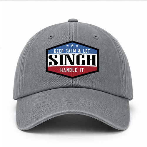 Keep Calm & Let Your Name Handle It Washed Cap SINGH 13K1 C87PF