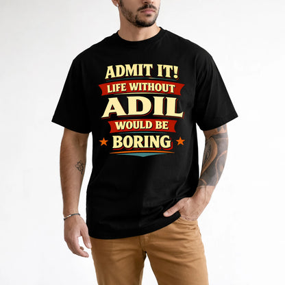ADIL 13K5-503 Admit It Life Without...