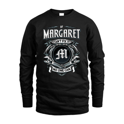 MARGARET 13K1-510 Personalized  "Can’t Fix It No One Can"