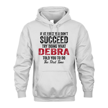 DEBRA 13K1-357 If At First You Don't Succeed...