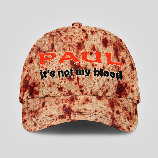 It's Not My Blood Halloween Cap PAUL 13K1 C70PF