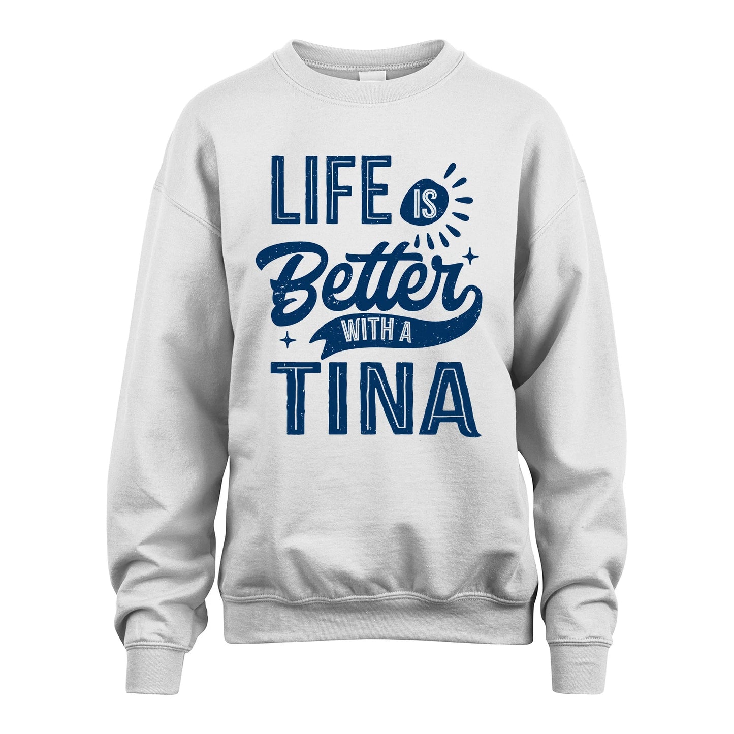TINA 13K1-116 Personalized Name Quote T-Shirt Life Is Better With Unisex Gift