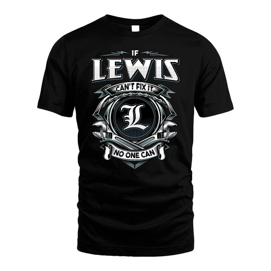 LEWIS 13K1-510 Personalized  "Can’t Fix It No One Can"