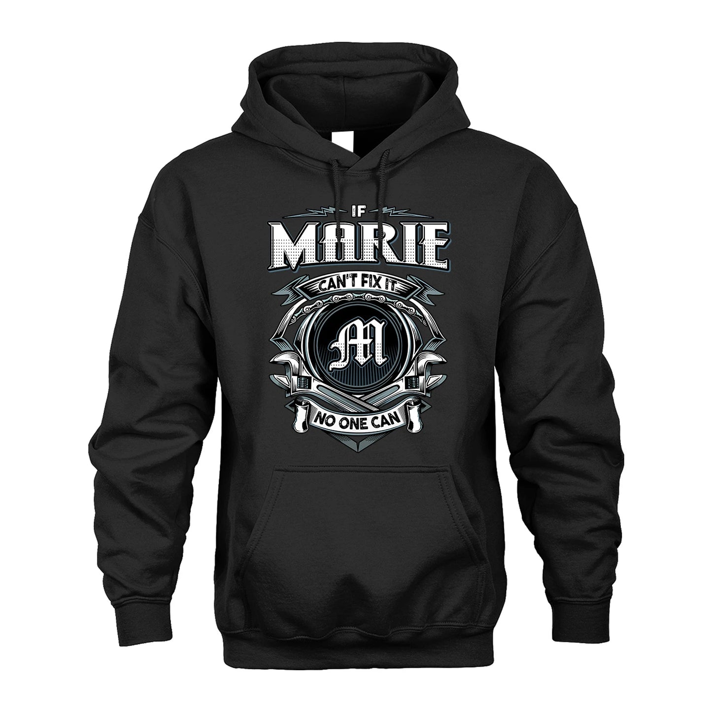 MARIE 13K1-510 Personalized  "Can’t Fix It No One Can"