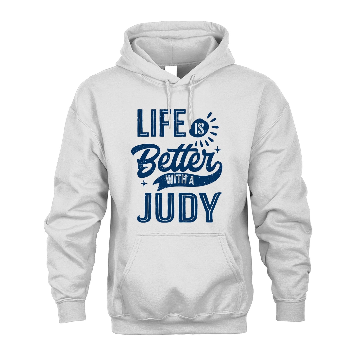 JUDY 13K1-116 Personalized Name Quote T-Shirt Life Is Better With Unisex Gift