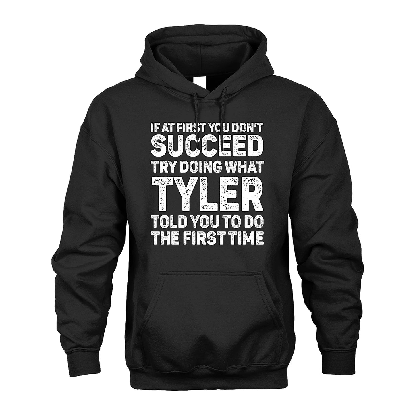 TYLER 13K1-117   Personalized Funny Quote Apparel If At First You Dont Succeed