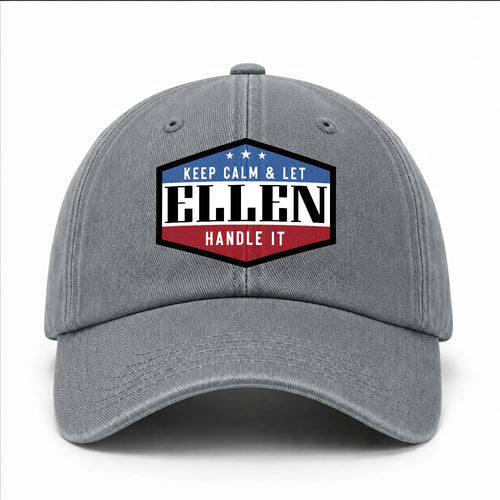 Keep Calm & Let Your Name Handle It Washed Cap ELLEN 13K1 C87PF