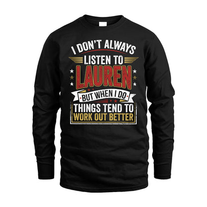LAUREN 13K1-542 I Don't Always Listen To ...
