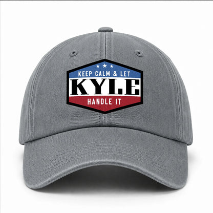 Keep Calm & Let Your Name Handle It Washed Cap KYLE 13K1 C87PF