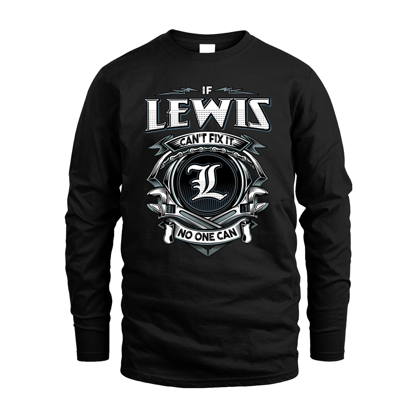 LEWIS 13K1-510 Personalized  "Can’t Fix It No One Can"