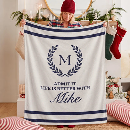 Admit It Life Is Better With Your Name Vintage Fleece Blanket MIKE 13K1 BK40