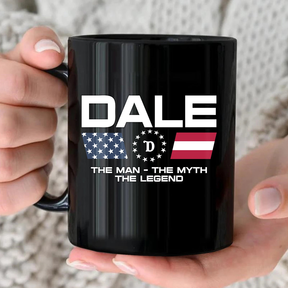 The Man The Myth The Legend Us Flag Mug DALE 13K1 MG23