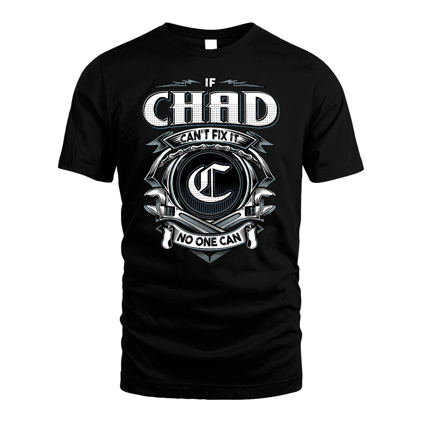 CHAD 13K1-510 Personalized  "Can’t Fix It No One Can"