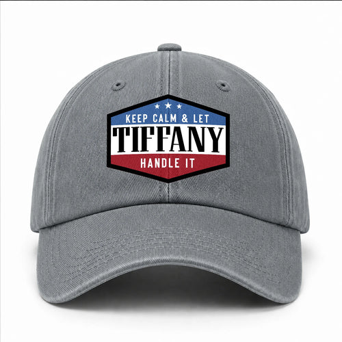 Keep Calm & Let Your Name Handle It Washed Cap TIFFANY 13K1 C87PF