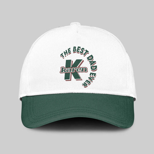 The Best Dad Ever Custom Name Cap KAREN 13K1 C35PF
