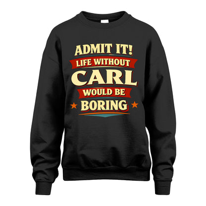 CARL 13K1-503 Admit It Life Without...