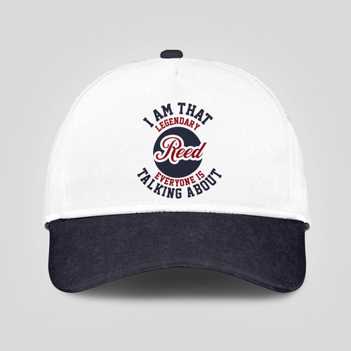 I Am That Legendary Your Name Everyone Is Talking About Baseball Cap REED 13K1 C107PF