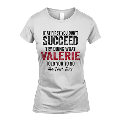 VALERIE 13K1-357 If At First You Don't Succeed...