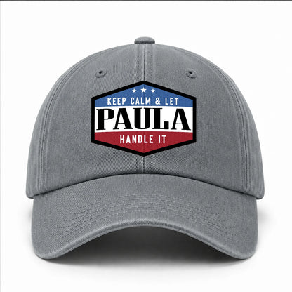 Keep Calm & Let Your Name Handle It Washed Cap PAULA 13K1 C87PF