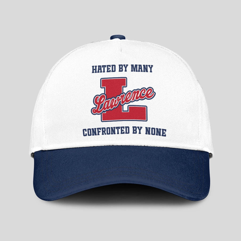 Hated By Many Confronted By None Sporty Cap LAWRENCE 13K1 C45PF