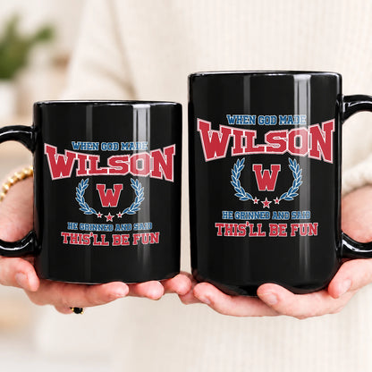 When God Made Your Name Personalized Mug WILSON 13K1 MG08