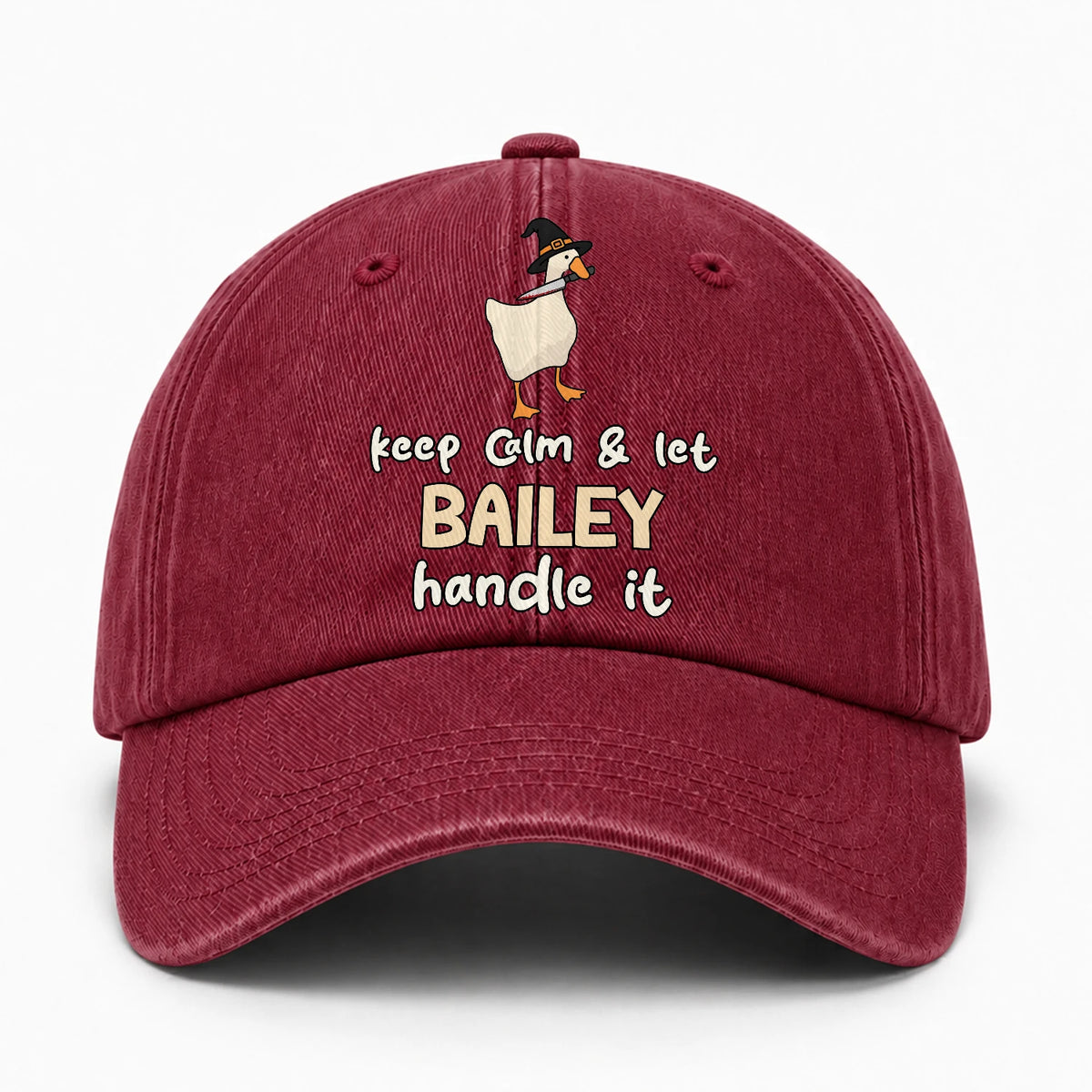 Keep Calm & Let Your Name Handle It Funny Witch Goose Washed Cap BAILEY 13K1 C128PF